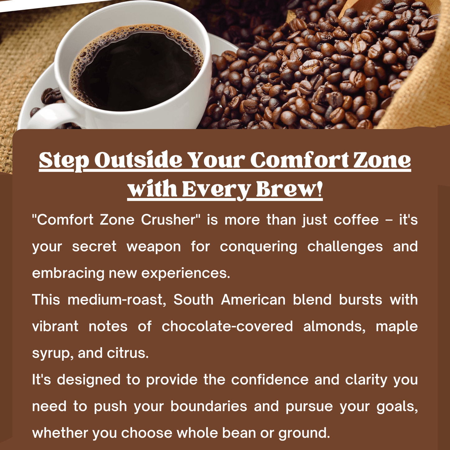 "Comfort Zone Crusher" Premium Coffee - 12oz