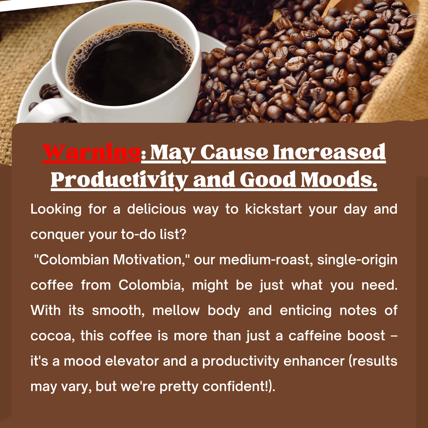 "Colombian Motivation" Premium Coffee - 12oz