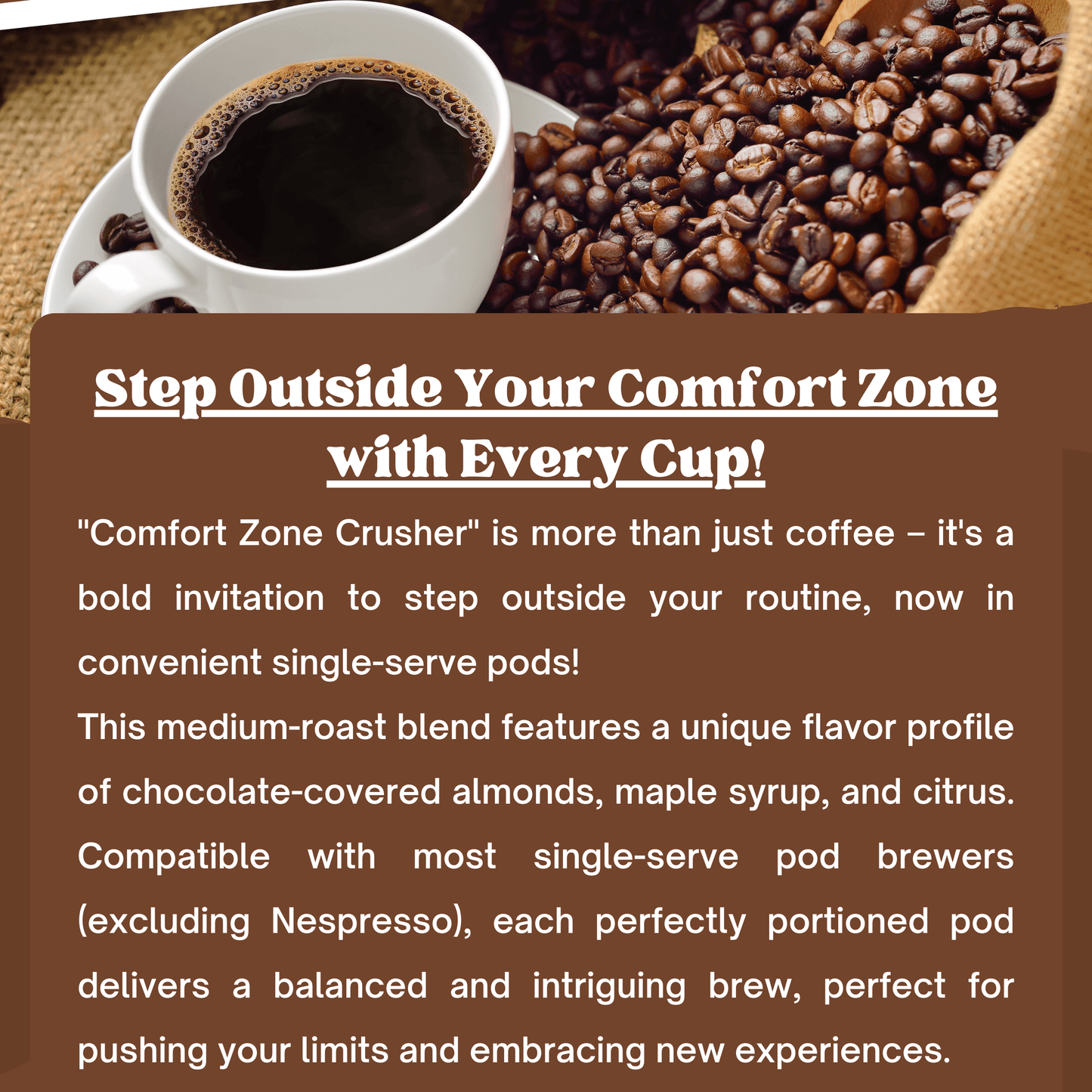 "Comfort Zone Crusher" Coffee Pods - 12ct