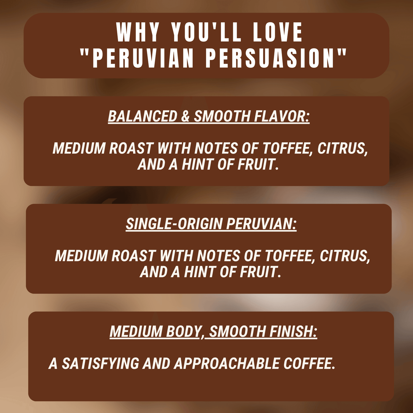 "Peruvian Persuasion" Premium Coffee - 12oz