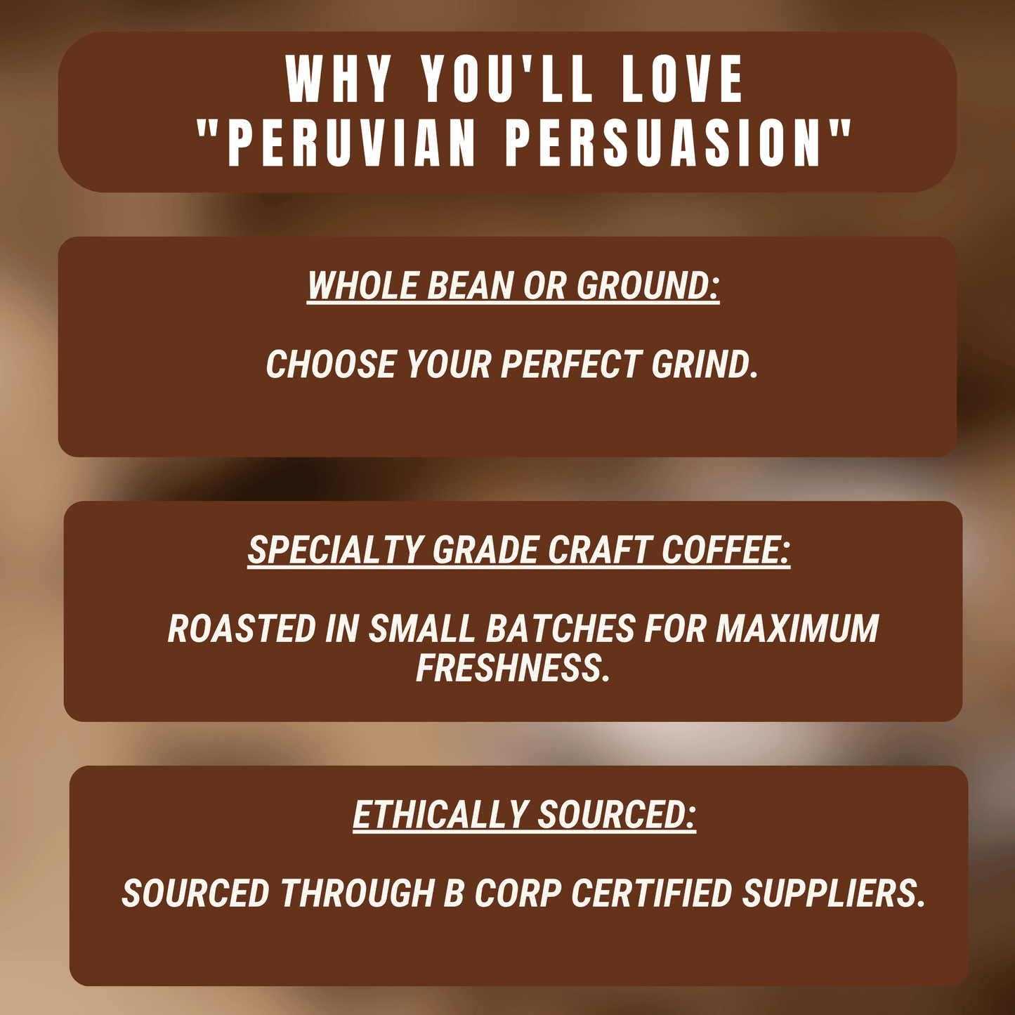 "Peruvian Persuasion" Premium Coffee - 12oz