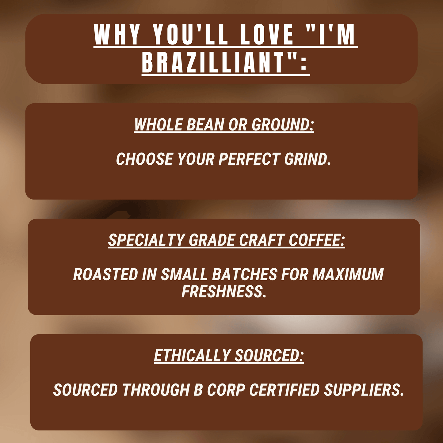 "I'm Brazilliant" Premium Coffee - 12oz