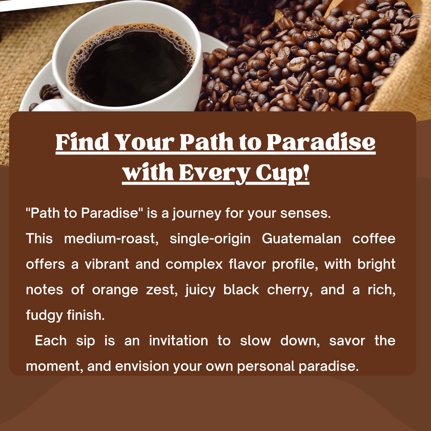 "Path to Paradise" Premium Coffee - 12oz