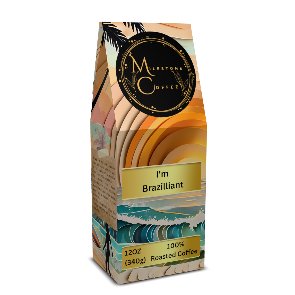 "I'm Brazilliant" Premium Coffee - 12oz