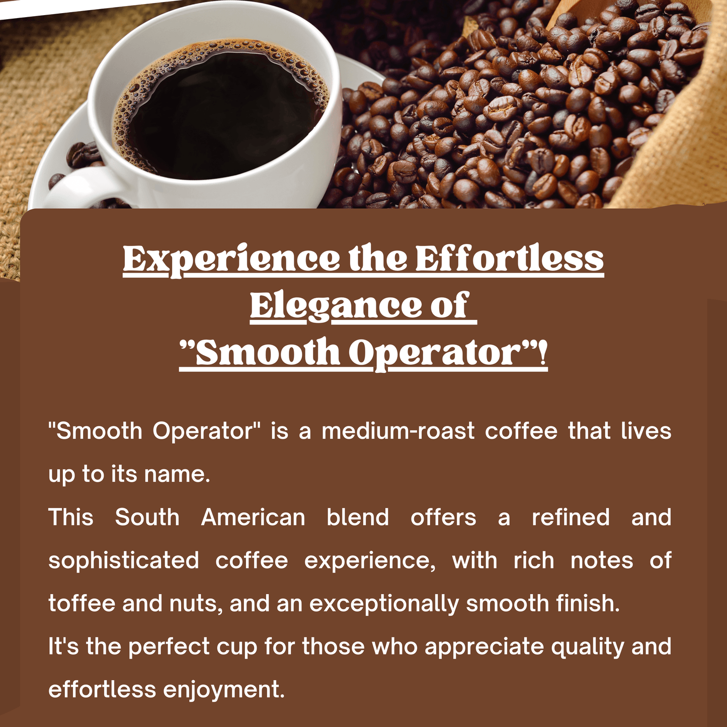 "Smooth Operator" Premium Coffee - 12oz