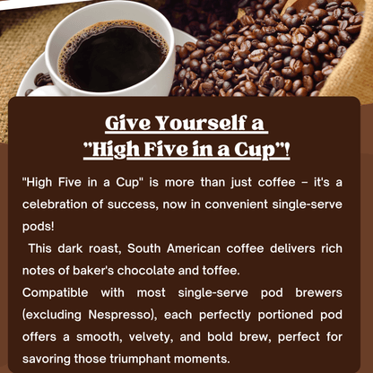 "High Five in a Cup" Pods - Coffee Pods - 12ct