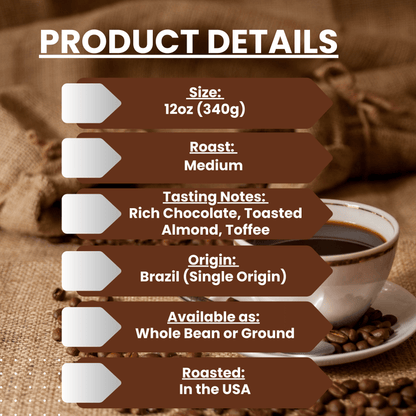 "I'm Brazilliant"  Premium Coffee - 12oz