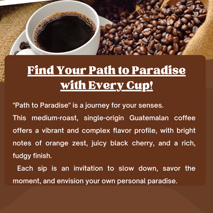 "Path to Paradise" Premium Coffee - 12oz