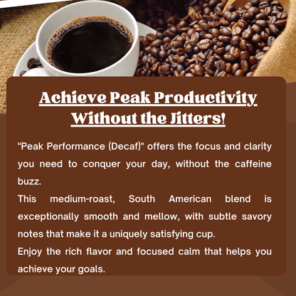 "Peak Performance (Decaf)" Premium Coffee - 12oz